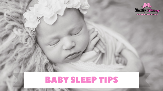 10 Baby Sleep Tips For New Moms - Thrifty Brittany